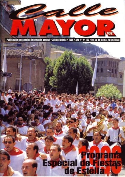 CALLE MAYOR 102 – ESPECIAL DE FIESTAS DE ESTELLA 1996