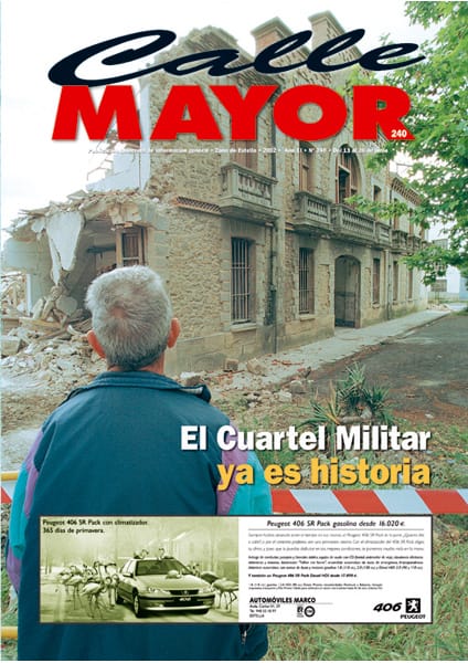 CALLE MAYOR 240 – EL CUARTEL MILITAR YA ES HISTORIA