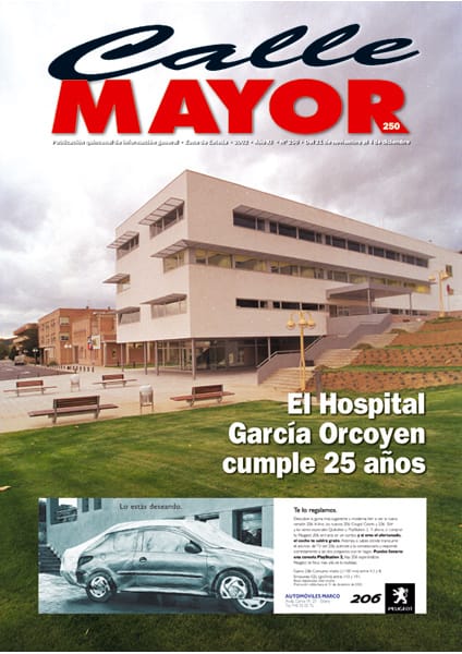 CALLE MAYOR 250 – EL HOSPITAL GARCÍA ORCOYEN CUMPLE 25 AÑOS